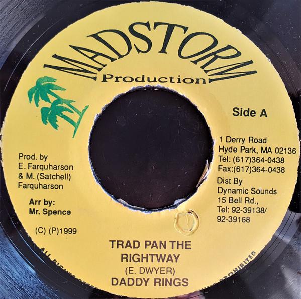 7-дюймовая пластинка DADDY RINGS REBELUS Trad Pon The Right Way Raggamuffi NONE Madstorm Produc 1999 Ямайка Регги Ска Даб Б/у