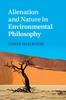 Книга Alienation and Nature In Environmental Philosophy