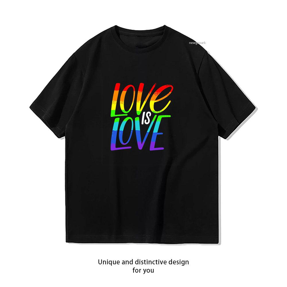 Love Is Love tshirt woUnisex Unisex Summer fashion Casual cotton printed t shirts Oneck Shortsleev Creative Gift tee