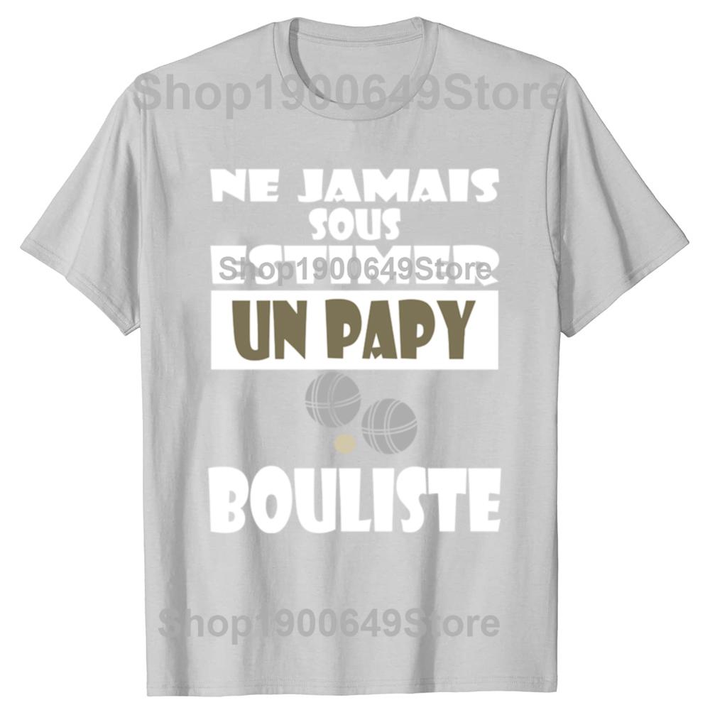 Funny Petanque Grandpa Bouliste Graphic Tshirts Men Womens Fashion Casual Tshirt 100 Cotton Loose Oversized T Shirt Summer