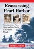 Книга Reassessing Pearl Harbor : Scapegoats, a False Hero and the Myth of Surprise Attack