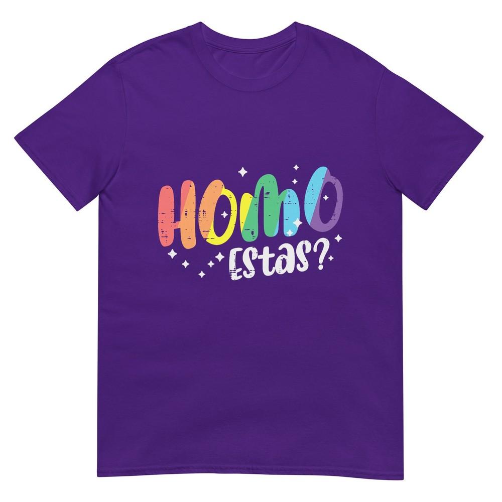Gay Pride Homo Estas Funny Spanish Mexican Lgbtq Unisex Unisex Tshirt