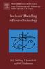 Книга Stochastic Modelling In Process Technology : Volume 211