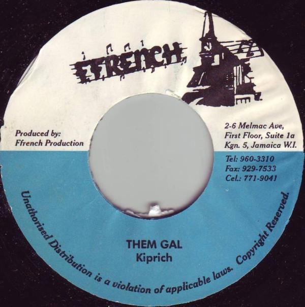 7-дюймовая пластинка KIPRICH - Them Gal NONE Ffrench 1999 Ямайка Регги, Ска и Даб Б/У