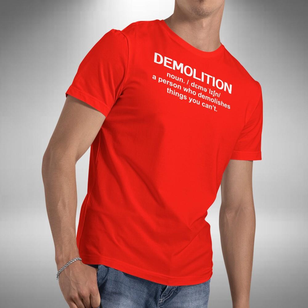 Demolition Noun T-Shirt Funny Work Trade Birthday Christmas Gift Small to 5XL