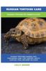 Книга Russian Tortoise Care : Russian Tortoise Pet Owner's Guide