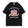 At Least My Trauma Makes Me Fun T-shirt Harajuku Skull Clothing 2025 Summer Printed Pure Cotton High Street Loose Casual T-shirt