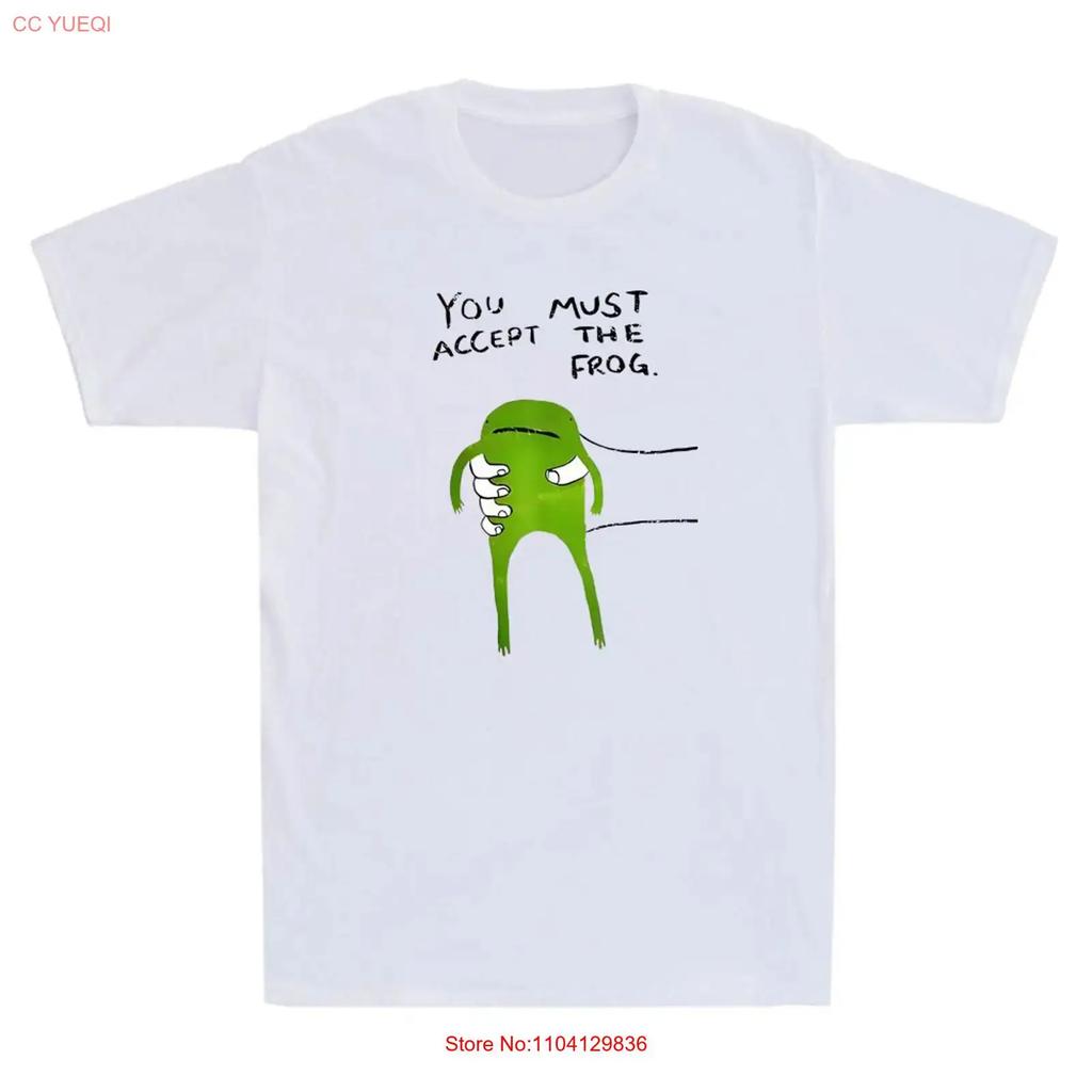 You Must Accept The Frog Funny Meme Quote Retro Unisexs T Shirt Vintage Stretched Top For Everyday Wear Soft Unisex