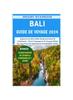 Книга Bali Guide De Voyage 2024 : Liberer Le Joyau Culturel De l'Indonesie - Conseils Essentiels Et Informations Linguistiques Pour Un Voyage Enrichissant