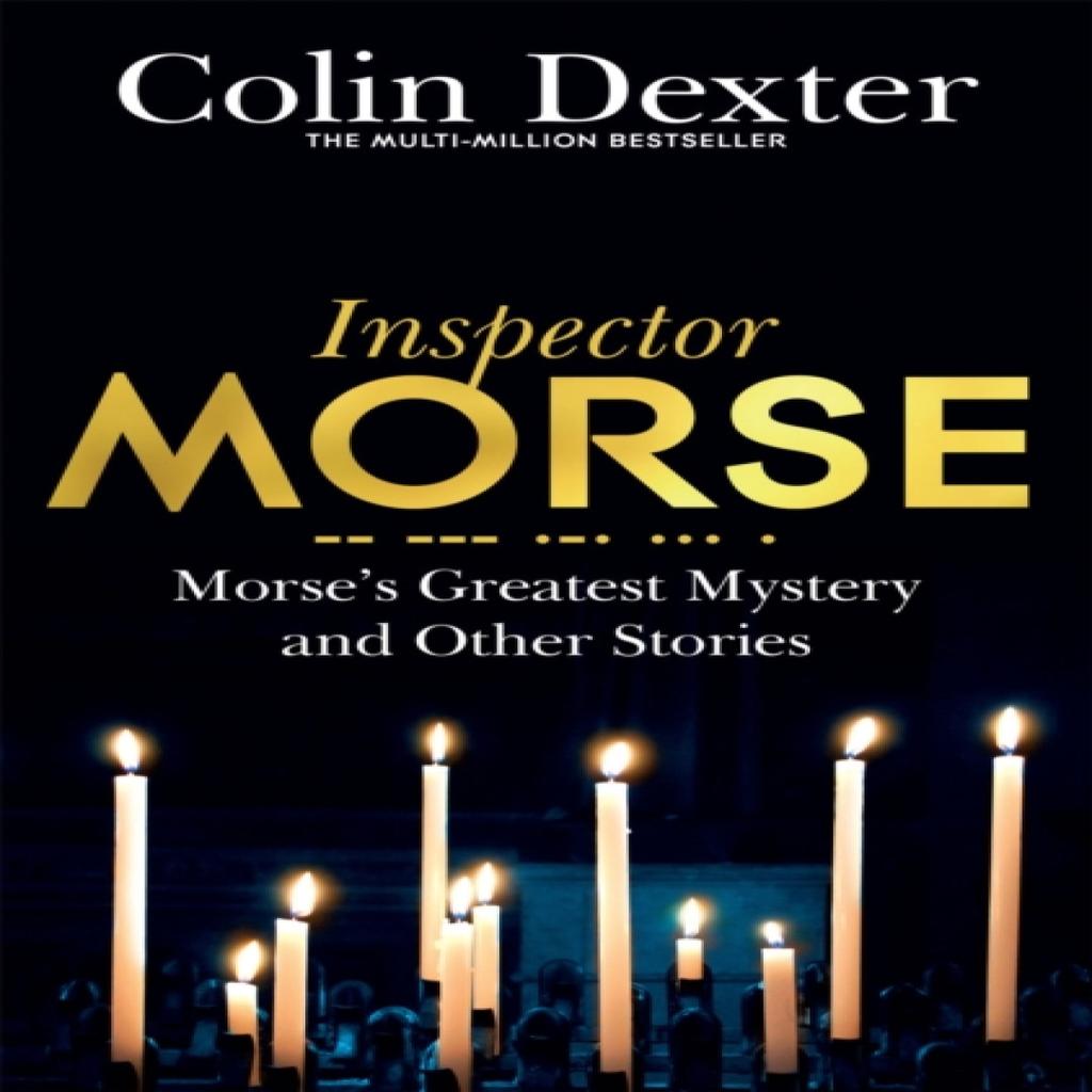 Morses Greatest Mystery and Other Stories by Colin Dexter Paperback Book 9781509830497