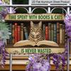2D Flat 1pc ("8X12") "Time Spent with Books & Cats Is Never Wasted." Decor Gift Sign, Floral Sign, Aluminium Sign, Metal Sign Decor, Wall Decor, Home