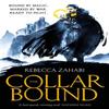The Collarbound by Rebecca Zahabi Paperback Book 9781473234390