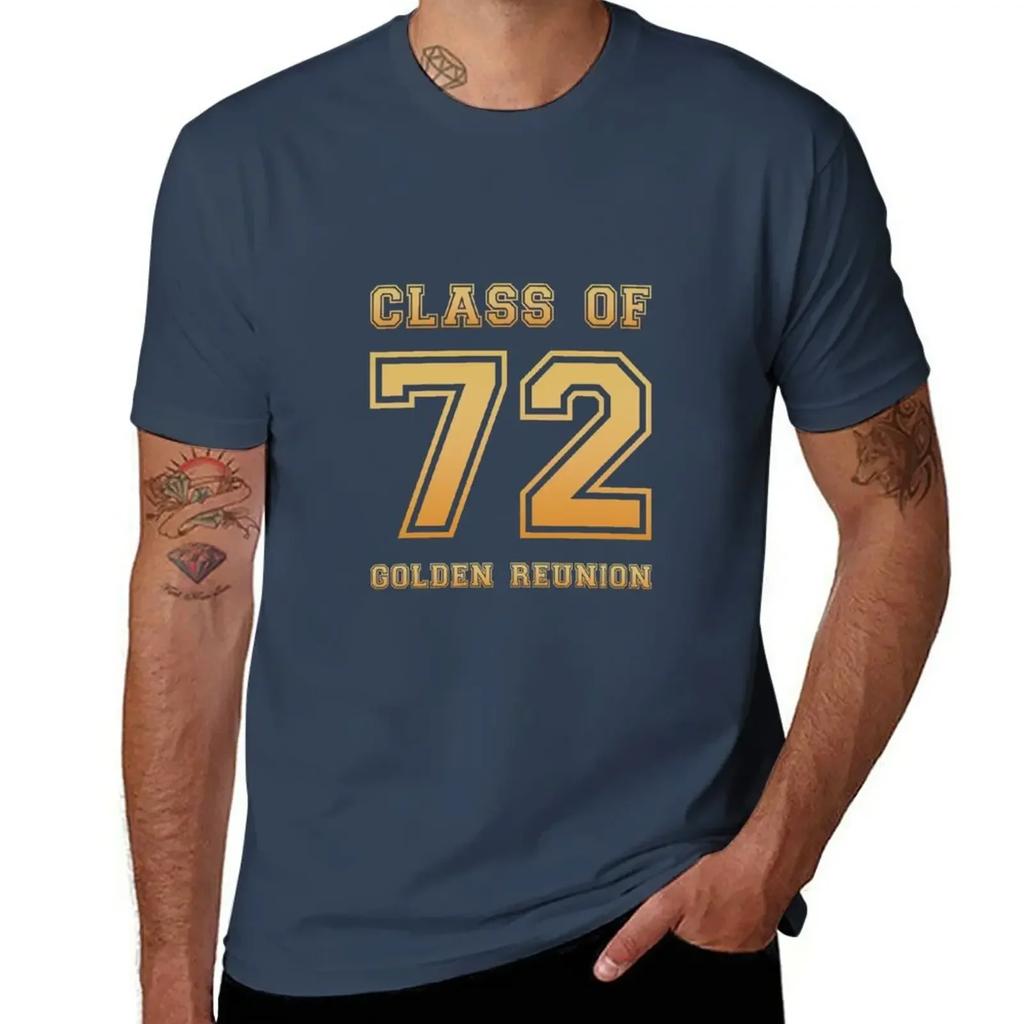 Class of 72 1972 class reunion 50th golden reunion T-Shirt vintage clothes customs plus sizes mens t shirt