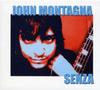 CD MONTAGNA, JOHN - Senza  None Not On Label 2007 US Pop Used
