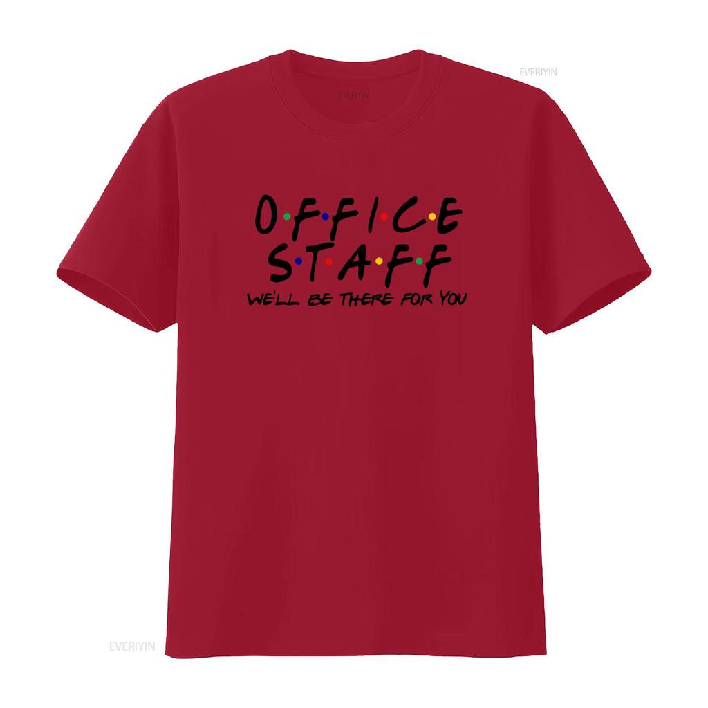 Office Staff Well Be There For You T Shirt Crew Front Squad Coworker Team Worker Appreciation vintage Washed
