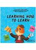 Книга Learning How To Learn : A Children's Book About Learning Misconceptions and How To Overcome Them