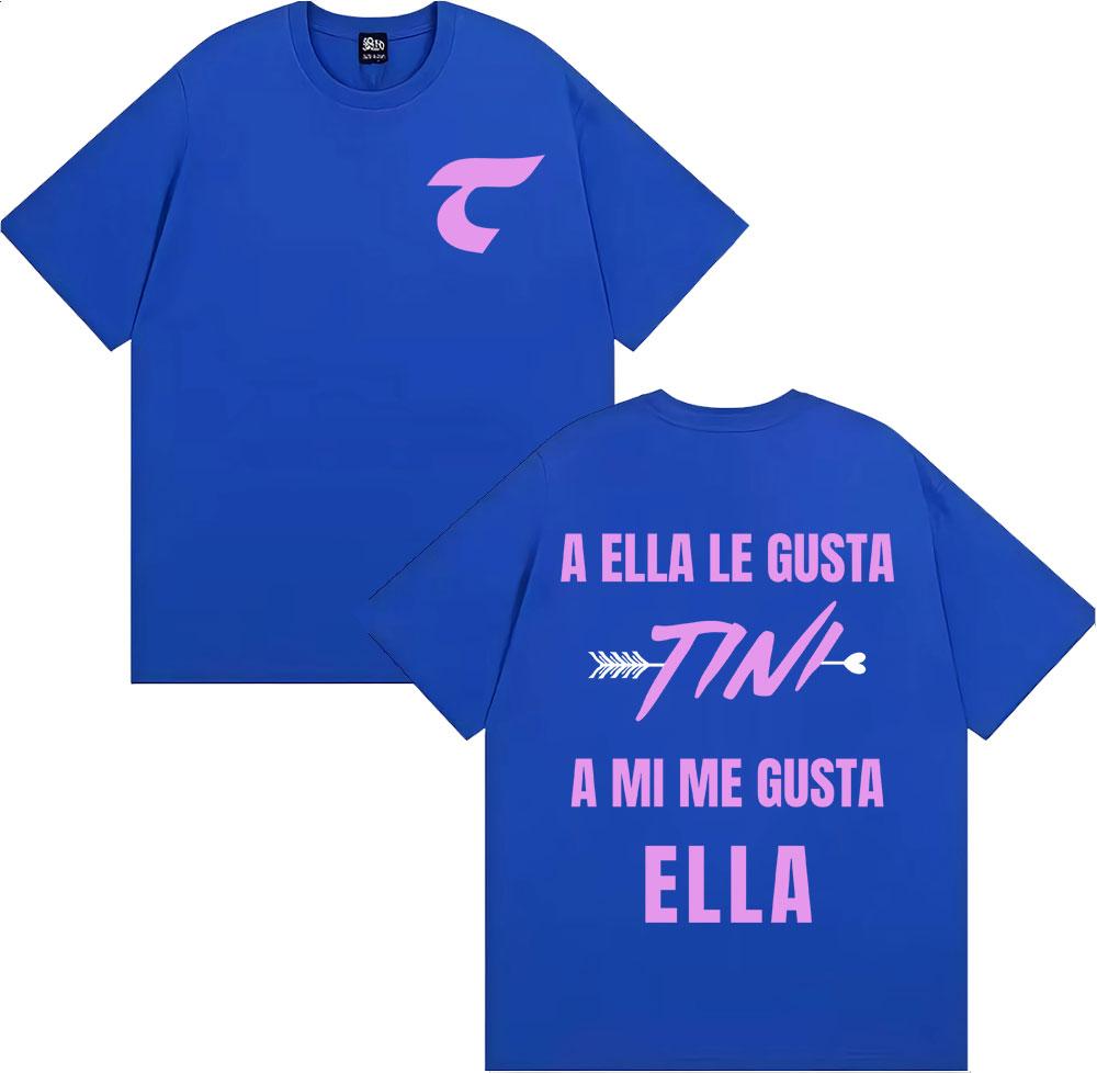 TINI STOESSEL A Ella Le Gusta Tini Print T Shirts Unisex WOMEN Clothing Harajuku High Street Tshirts Summer Tops Oversized T Shirt
