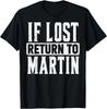 Funny If Lost Return to Martin Couple Matching T-Shirt