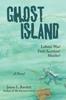 The Ghost Island : Lobster War and Murder On a Maine Island Book