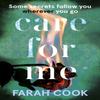 Care For Me by Farah Cook Paperback Book 9781529364682