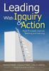 Книга Leading With Inquiry and Action : How Principals Improve Teaching and Learning