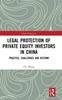 Книга Legal Protection of Private Equity Investors In China : Practice, Challenges and Reform
