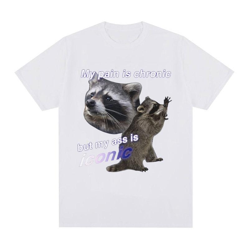 Забавная футболка «My Pain Is Chronic But My Ass Is Iconic Raccon Meme» Мужские хлопковые футболки с короткими рукавами Модные повседневные винтажные футболки