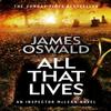All That Lives by James Oswald Hardback Book 9781472276209