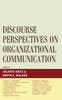 The Discourse Perspectives On Organizational Communication Book