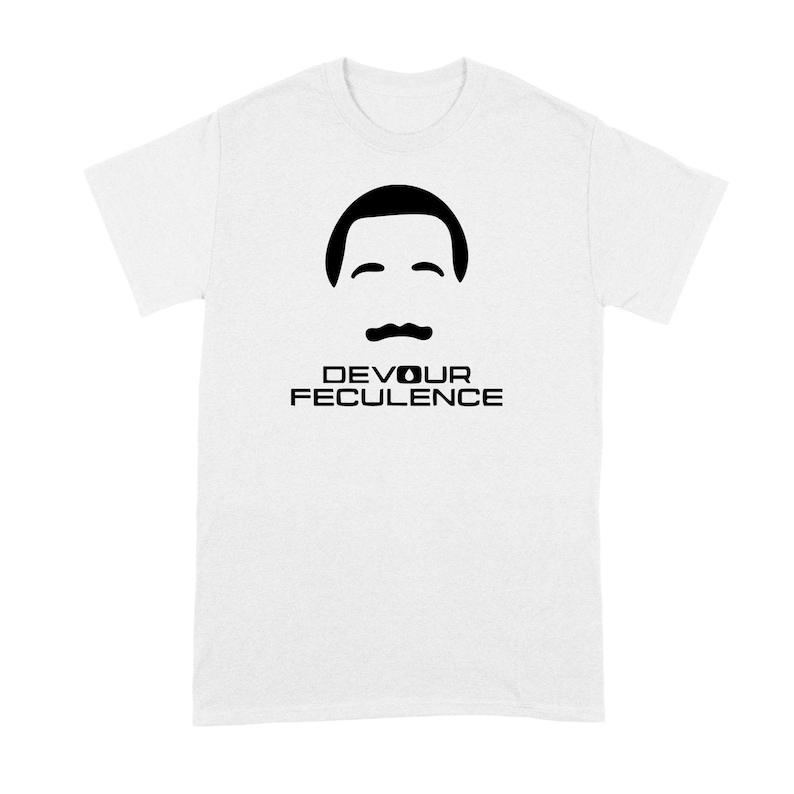 New Devour Feculence Shirt Tshirt Tees Funny T Shirt