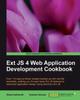 Книга Ext JS 4 Web Application Development Cookbook : Ext JS 4 Web Application Development Cookbook