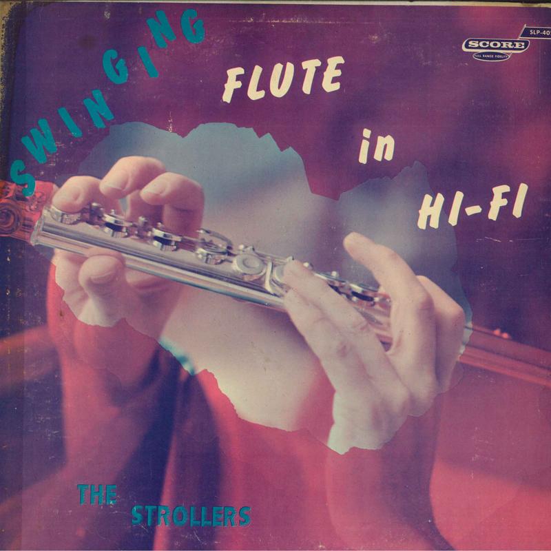 LP Пластинка STROLLERS - Swinging Flute In Hi-Fi SLP4026 SCORE 1958 US Джаз Б/У