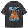 Cute Cats Mewing Not Meowing T-shirts Funny Graphic Washed T Shirt Cotton Soft Unisex O-neck Tee Tops Men Clothes