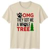 Omgs They Got Me A Whole Tree Christmas Holidays Dog Pet Unisexs Unisexs Tee