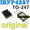 5 шт. Новый и оригинальный IRFP4227 IRFP4227PBF TO-247 130A 200V 130 a 200 v полевой транзистор для инвертора мощности TO247