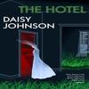 The Hotel by Daisy Johnson Hardback Book 9781787335264