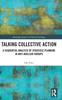 Книга Talking Collective Action : A Sequential Analysis of Strategic Planning In Anti-Nuclear Groups