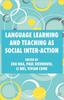 The Language Learning and Teaching As Social Inter-action Book
