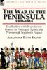 Книга The War In the Peninsula, 1808-1814 : the Battles with Napoleonic France In Portugal, Spain, The Pyrenees & Southern France
