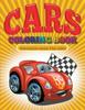 Книга Cars Coloring Book : Cars Coloring Books for Kids