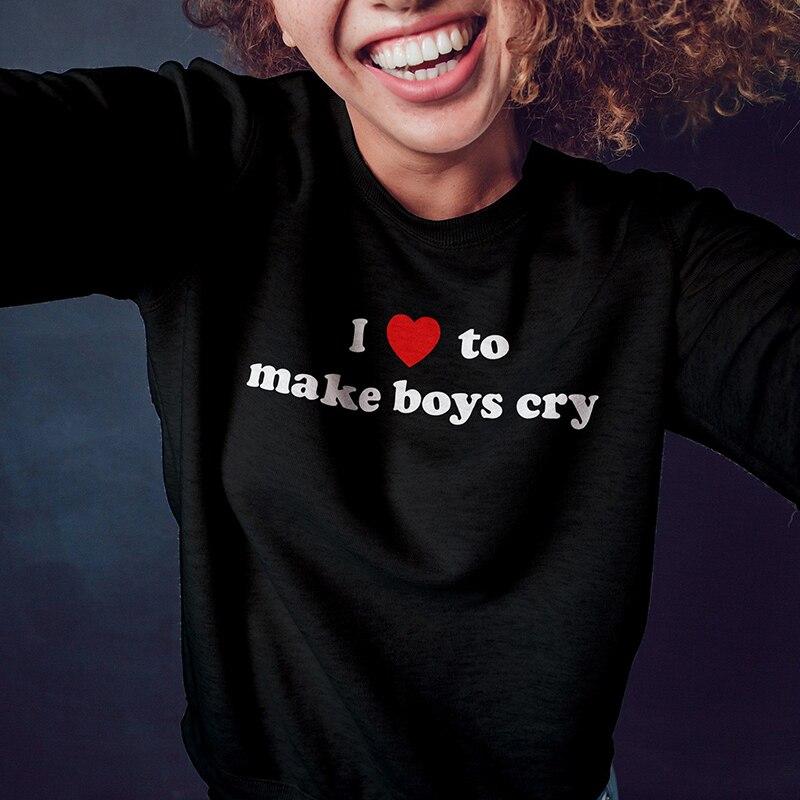 I Love To Make Boys Cry Women Sweatshirts Funny Vintage Boyfirends Style Fashion Hoodies Goth Clothes Causal Long Sleeve Jumper