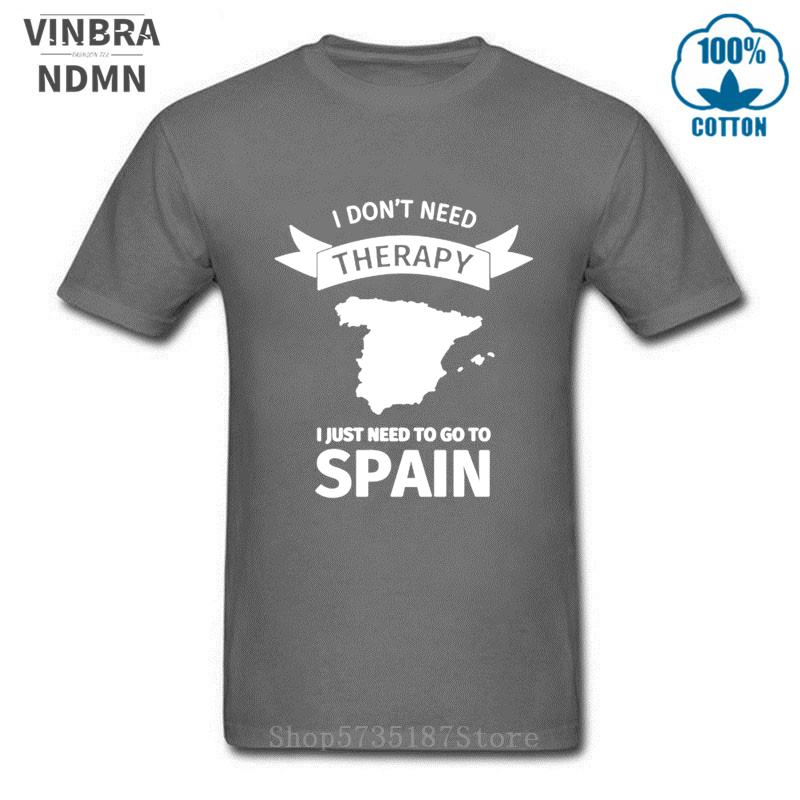 I Dont Need Therapy I Just Need To Go To Spain T Shirt Unisex Cool Summer Fashion Short Sleeve Tshirts Funny Letter Printed Tshirt