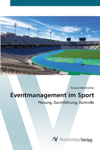 The Eventmanagement Im Sport Book