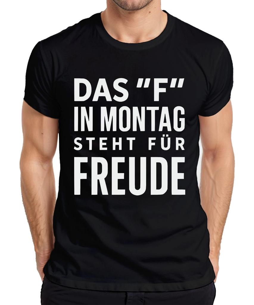F in Monday Means Joy Funny Saying Office Gift Colleagues Mens T-Shirt-
