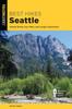 Книга Best Hikes Seattle : Simple Strolls, Day Hikes, and Longer Adventures