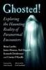 The Exploring the Haunting Reality of Paranormal Encounters Book