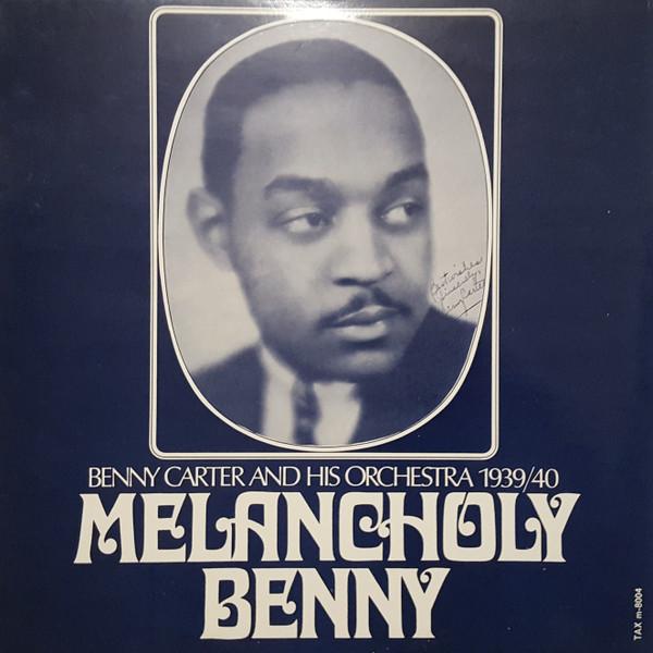 Виниловая пластинка BENNY CARTER HIS ORCHESTRA Melancholy Benny M8004 Налог Швеция Джаз Б/у