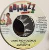 7inch Record ANTHONY B - Crime And Voilence NONE Abijazz Music Jamaica Reggae, Ska & Dub Used