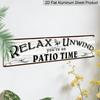 15.7×3.94inch, 1pc of A Metal Sign That Reads 'Vintage Relax Unwind Patio Time'. Aluminum Decorative Sign, This Metal Sign Is Designed for Outdoor