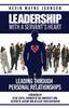 Книга Leadership With A Servant's Heart : Leading Through Personal Relationships